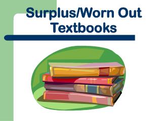 Surplus/Worn Out Textbooks