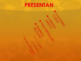 PRESENTAN