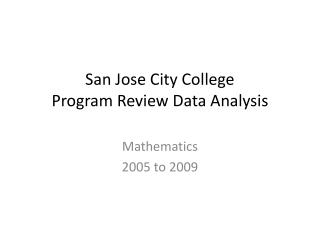 San Jose City College Program Review Data Analysis