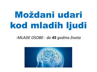 Moždani udari kod mladih ljudi