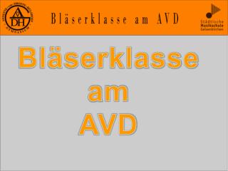 Bläserklasse a m AVD