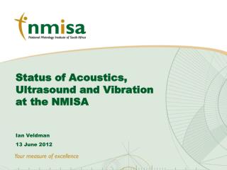 Status of Acoustics, Ultrasound and Vibration at the NMISA