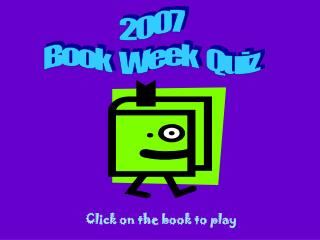 2007 Book Week Quiz