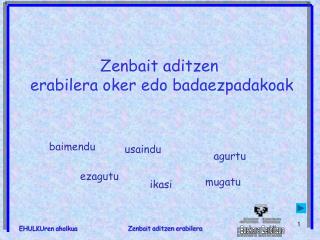 Zenbait aditzen erabilera oker edo badaezpadakoak