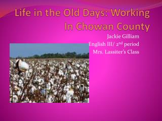 Life in the Old Days: Working In Chowan County