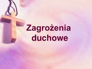 Zagrożenia duchowe