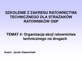 Autor: Jacek Gawroński