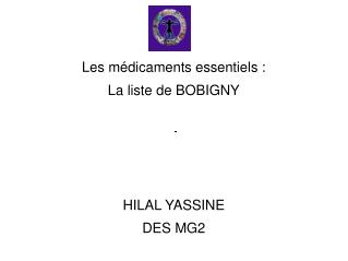 Les médicaments essentiels : La liste de BOBIGNY HILAL YASSINE DES MG2