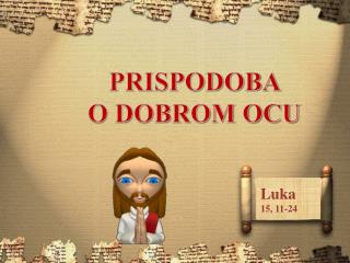 PRISPODOBA O DOBROM OCU