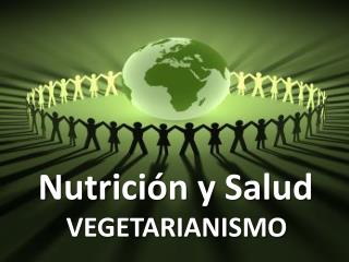 Nutrición y Salud