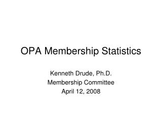 OPA Membership Statistics