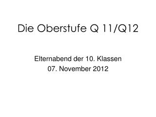 Die Oberstufe Q 11/Q12