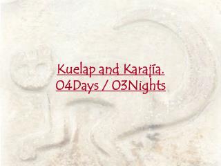 Kuelap and Karajía. 04Days / 03Nights