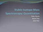 Stable-Isotope Mass Spectroscopy: Quantitation