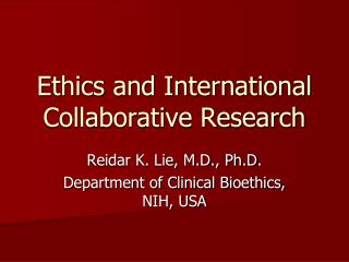 Ethics and International Collaborative Research