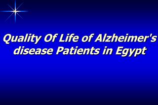 Quality Of Life of Alzheimer's disease Patients in Egypt