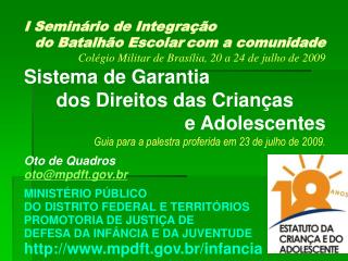 I Seminário de Integração do Batalhão Escolar com a comunidade