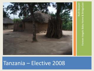 Tanzania – Elective 2008