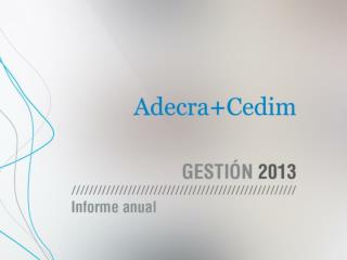 En sus más de 70 años de trayectoria, Adecra - Cedim continúan trabajando en defensa