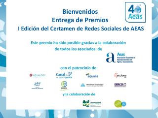 Bienvenidos Entrega de Premios I Edición del Certamen de Redes Sociales de AEAS