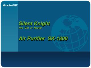 Silent Knight The Gift of Health Air Purifier SK-1800