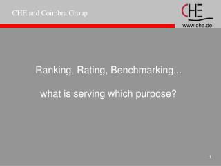 Ranking, Rating, Benchmarking... what is serving which purpose?