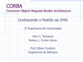 CORBA Commom Object Request Broker Architecture