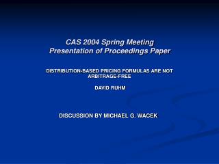 CAS 2004 Spring Meeting Presentation of Proceedings Paper