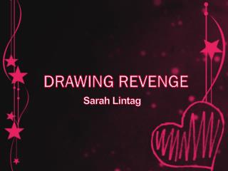 Drawing Revenge