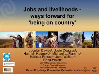 Jobs and livelihoods - ways forward for ‘being on country’