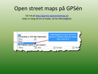 Open street maps på GPSén
