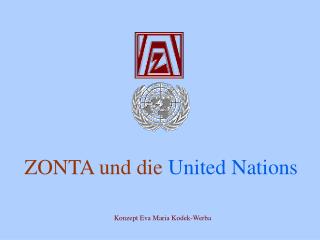 ZONTA und die United Nations Konzept Eva Maria Kodek-Werba