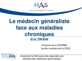 Le médecin généraliste face aux maladies chroniques Eric DRAHI