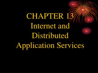 CHAPTER 13 Internet and Distributed Application Services