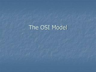 The OSI Model