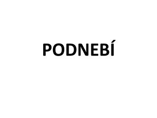 PODNEBÍ