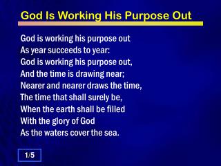 God Is Working His Purpose Out