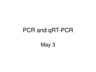 PCR and qRT-PCR