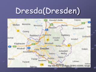 Dresda (Dresden)