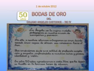 BODAS DE ORO DEL COLEGIO ANGELES CUSTODIOS – RIO IV