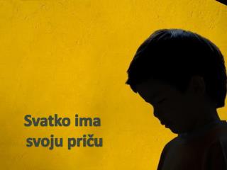 Svatko ima svoju priču