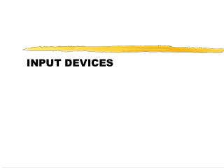 INPUT DEVICES