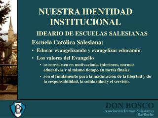 NUESTRA IDENTIDAD INSTITUCIONAL