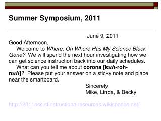 Summer Symposium, 2011
