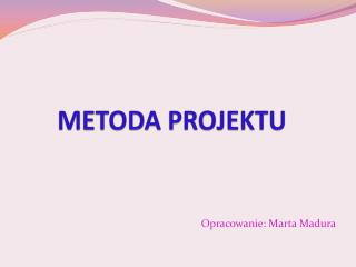 METODA PROJEKTU