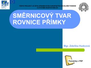 SMĚRNICOVÝ TVAR ROVNICE PŘÍMKY