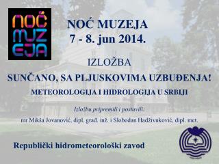 N O Ć MUZEJA 7 - 8. jun 2014.