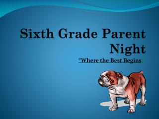 Sixth Grade Parent Night