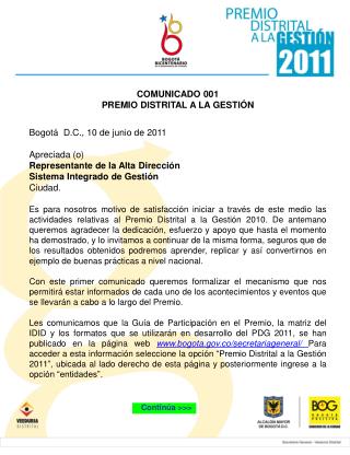 COMUNICADO 001 PREMIO DISTRITAL A LA GESTIÓN Bogotá D.C., 10 de junio de 2011 Apreciada (o)