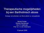 Therapeutische mogelijkheden bij een Bartholinisch abces Drainage met achterlaten van Word-catheter vs. marsupialisatie